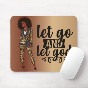 Let Go and Let God Black Woman Mouse Pad