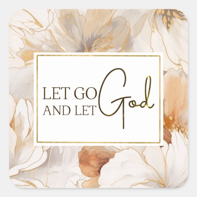 Let Go and Let God Christian Inspirational Quote  Square Sticker (Front)