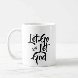 Let go and let God coffee mug