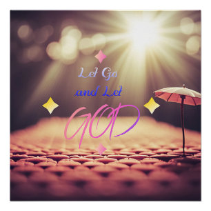 Let Go and Let God Inspiring Quote Christian Art Poster