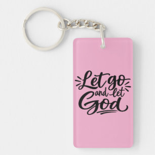 Let go and let God Key Ring