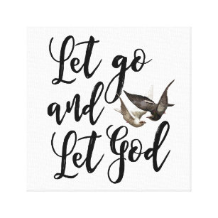 Let go and let God scripture bible quote art Canvas Print