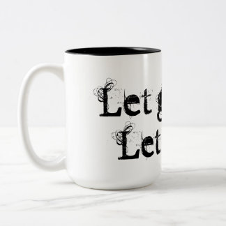Let Go and Let God. Two-Tone Coffee Mug
