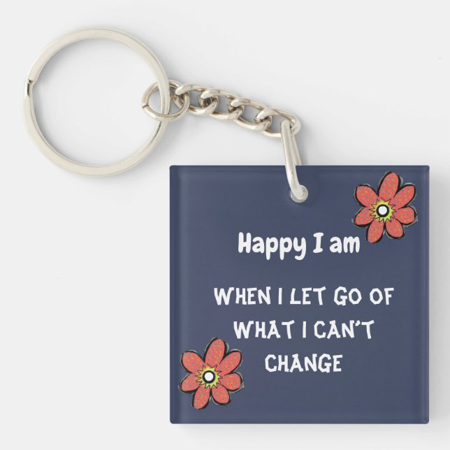 Let go! Be the change Key Ring (Front)