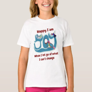 Let go! Be the change! T-Shirt