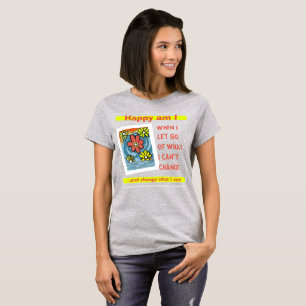 Let go! Be the change! T-Shirt