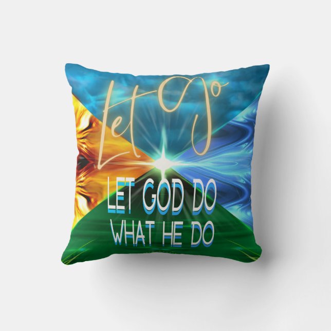 Let Go Let God Do What He Do Cushion (Back)