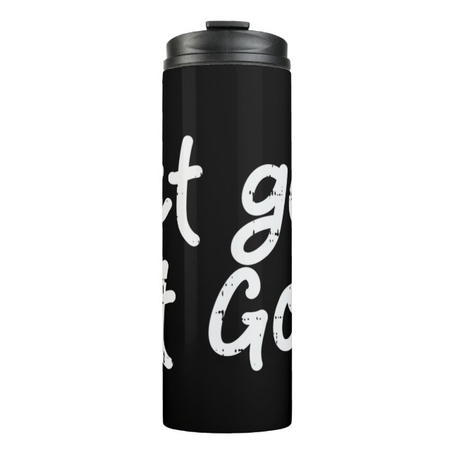 Let Go Let God Jesus Faith Quote Religious Christi Thermal Tumbler (Front)