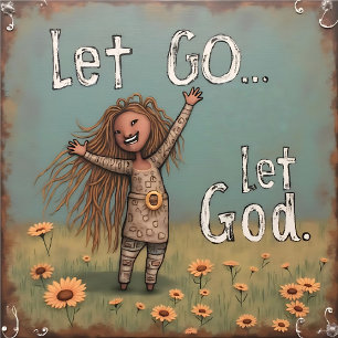 Let Go....Let God Poster