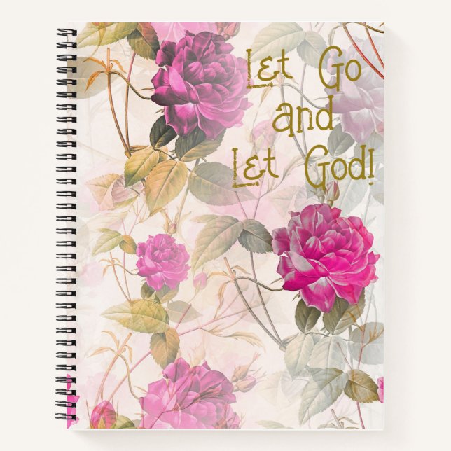 Let Go, Let God Rose Inspirational Notebook (Front)