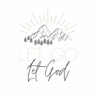 Let go, let God sticker