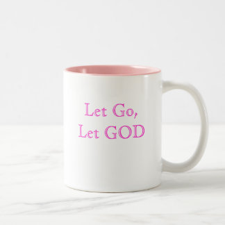 Let Go,Let GOD Two-Tone Coffee Mug