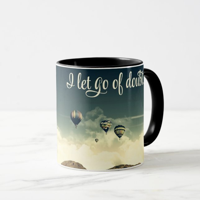 Let Go Of Doubt Mug (Front Right)