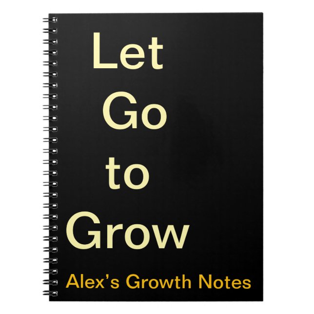 Let Go to Grow Custom emotional growth notebook  (Front)
