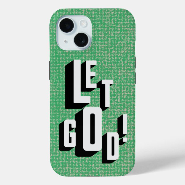 Let God Christian Faith Case-Mate iPhone Case (Back)