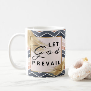 Let God Prevail, Russell M Nelson Conference Quote Coffee Mug