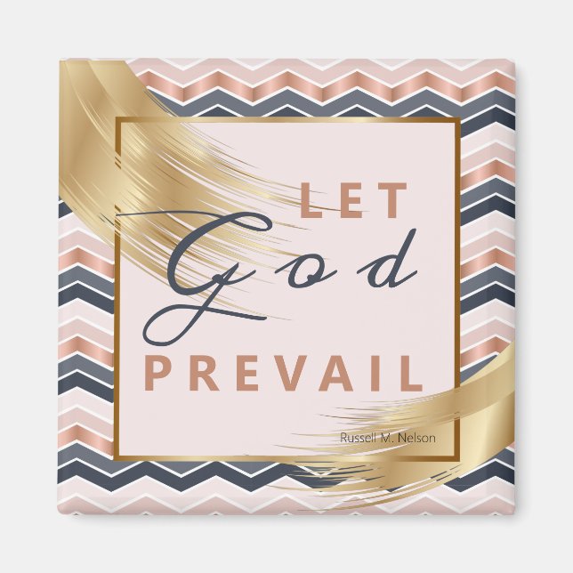 Let God Prevail, Russell M Nelson Conference Quote Magnet (Front)