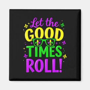 Let Good Times Roll Mardi Gras Magnet