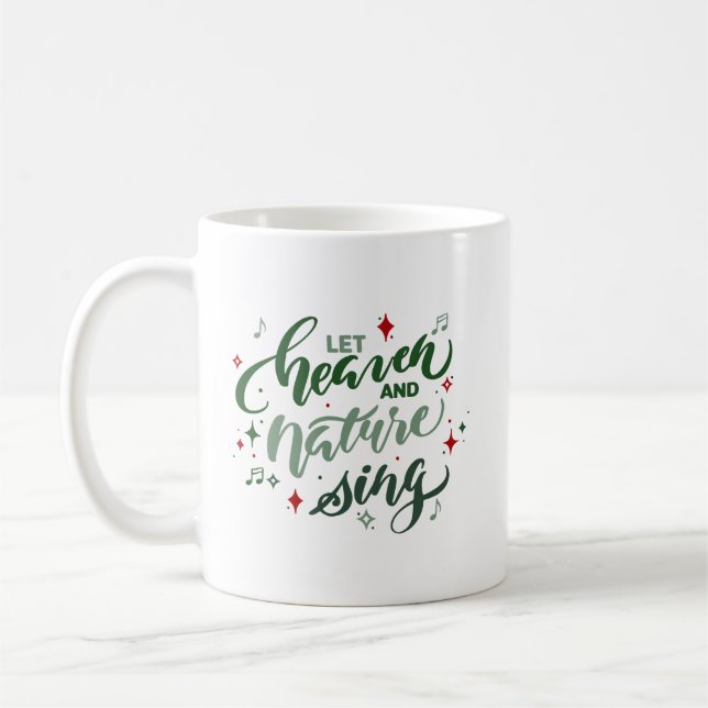 Let Heaven and Nature Sing Christmas Coffee Mug (Left)