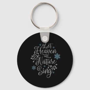 Let Heaven And Nature Sing Christmas Key Ring
