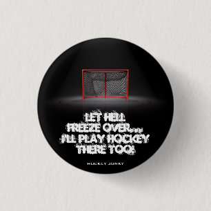 LET HELL FREEZE OVER 3 CM ROUND BADGE