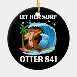 Let Her Surf Otter 841 Surfing Otter Riding Wave S Ceramic Tree Decoration