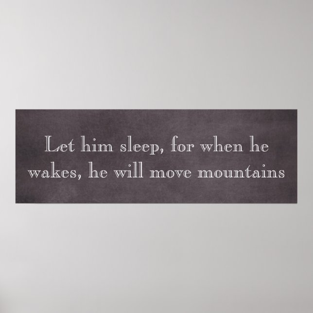 Let Him Sleep Move Mountains Baby Quote Poster (Front)