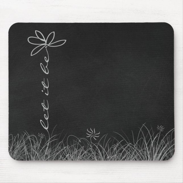 Let It Be Daisy on Chalkboard Mouse Mat (Front)