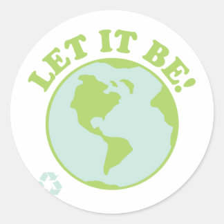 Let It Be Green Earth Classic Round Sticker