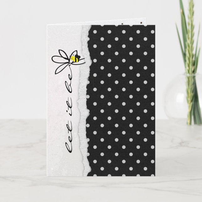 "let it be" quote-white polka dot flower and bee card (Front)
