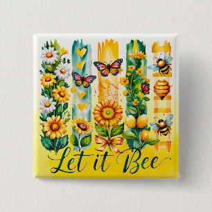 Let It Bee 15 Cm Square Badge