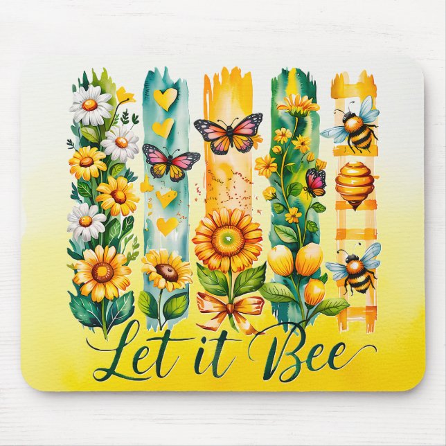 Let It Bee Mouse Mat (Front)