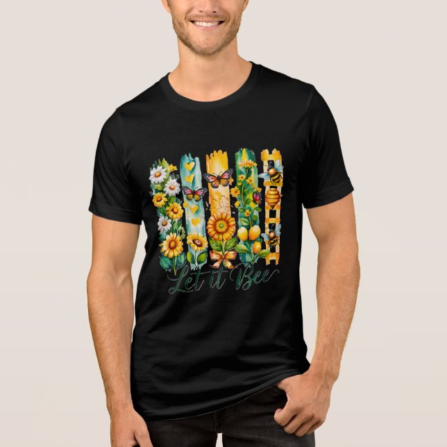 Let It Bee   Tri-Blend Shirt (Front)