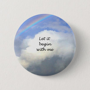 Let It Begin With Me 6 Cm Round Badge