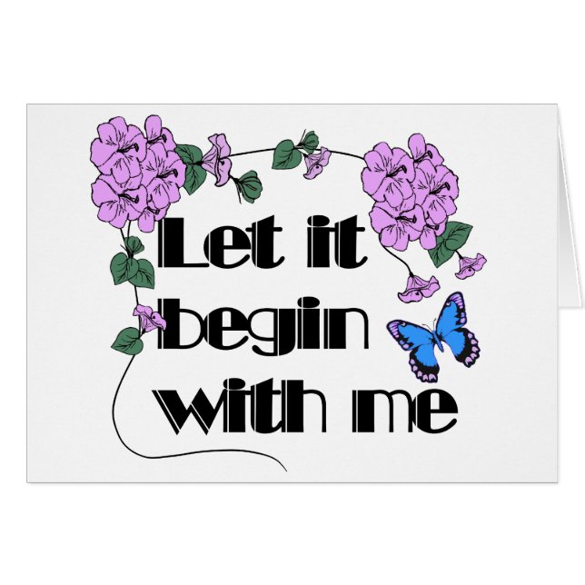 Let It Begin With Me Saying Flowers Butterfly (Front Horizontal)