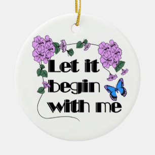 Let It Begin With Me Saying Flowers Butterfly Ceramic Tree Decoration