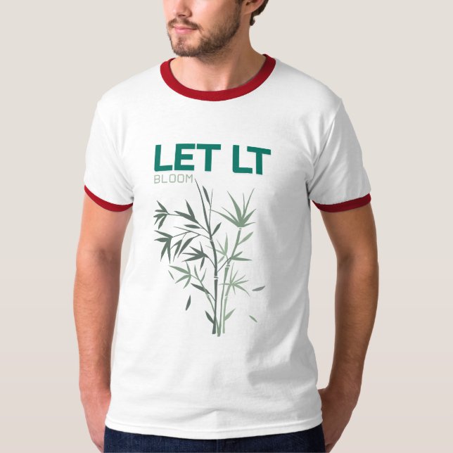Let It Bloom Nature Plant T-Shirt (Front)