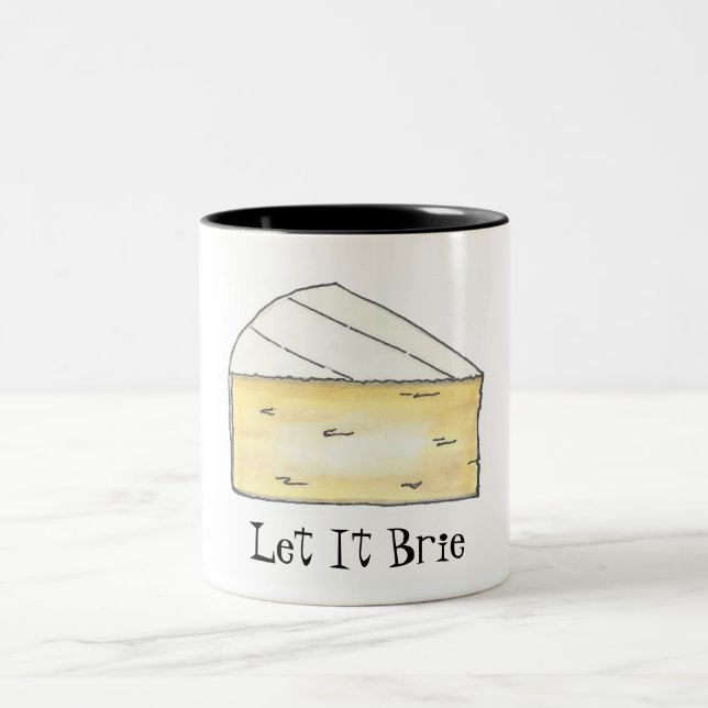 LET IT BRIE (BE) Funny Cheese Wedge Foodie Cooking Two-Tone Coffee Mug (Center)