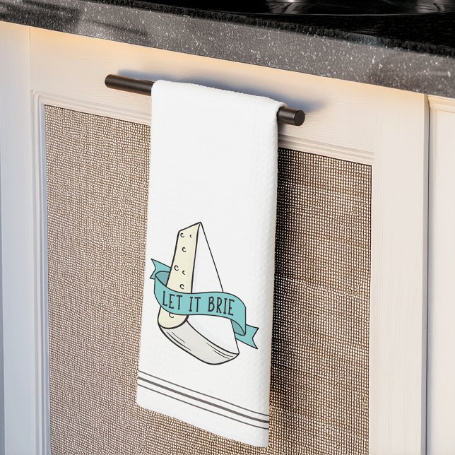 Let It Brie Cute Funny Cheese Pun Tea Towel (Creator Uploaded)