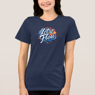 Let It Flow Typographic Wave Art T-Shirt Tri-Blend Shirt