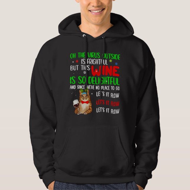 Let It Flow Ugly Cat Drink Wine Happy Christmas Gr Hoodie (Front)