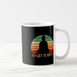 Let It Go Buddha Meditation Vintage Zen Buddhist Coffee Mug