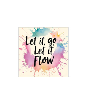 Let It Go Let It Flow – Healing Quote Design for M T-Shirt