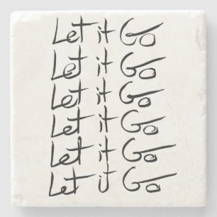 Let it GO! Motivational calligraphy quote Stone Coaster