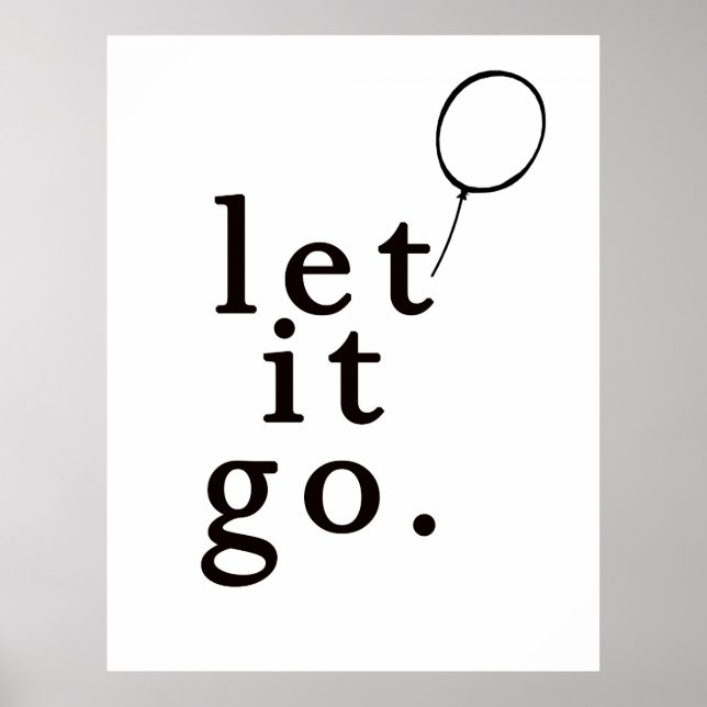 Let It Go :: Motivational Poster (Front)