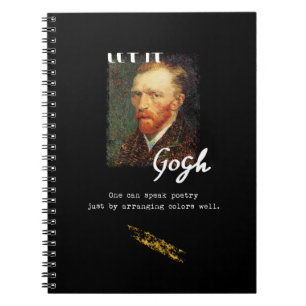 Let It Gogh Vincent Van Gogh Quote Saying Portrait Notebook