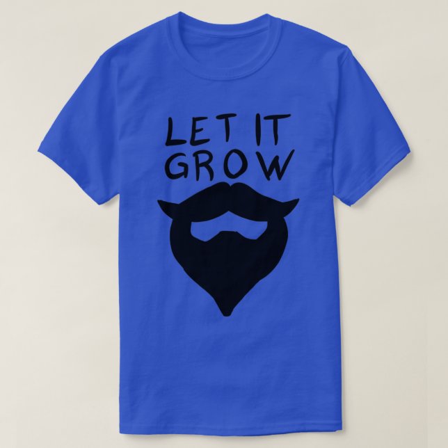 Let It Grow 3 T-Shirt (Design Front)