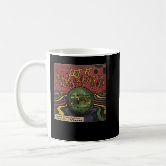 Let it Happen - Tame Impala Classic Coffee Mug (Left)