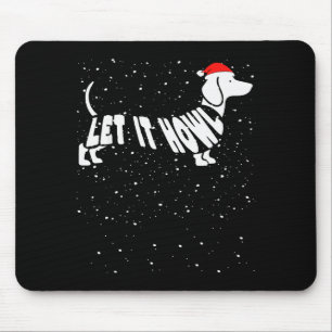 Let It Howl Snow Funny Pun Winter Dachshund Mom Ch Mouse Mat