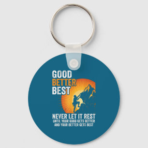 Let It Rest Never Till Better Good Good Gets Key Ring